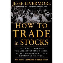 How to Trade In Stocks Livermore Jesse
