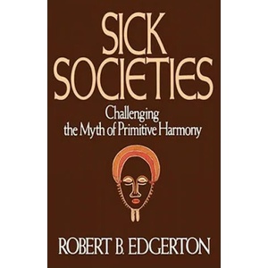 Sick Societies | Robert B. Edgerton (ISBN: 9780029089255)