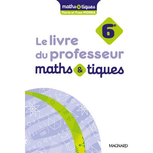 Maths et tiques 6e - Livre du professeur | Monka, Monka, BOESCH (2025)