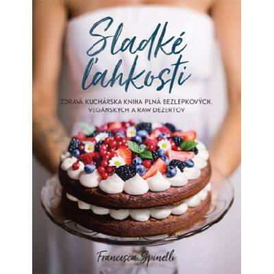 Sladké ľahkosti - Francesca Spinelli