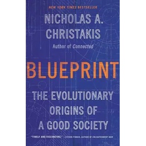 Blueprint: The Evolutionary Origins of a Good Society (ISBN: 9780316230049)