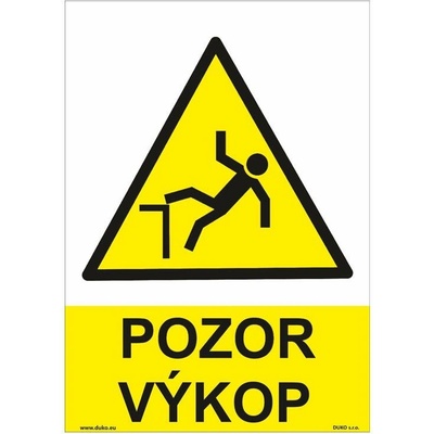 DUKO POZOR VÝKOP Formát: 148 x 210 mm, Materiál: plast 3 mm, samolepící vinylová fólie