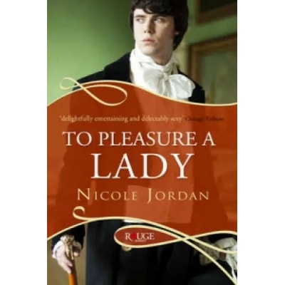 To Pleasure a Lady: A Rouge Regency Romance | Nicole Jordan