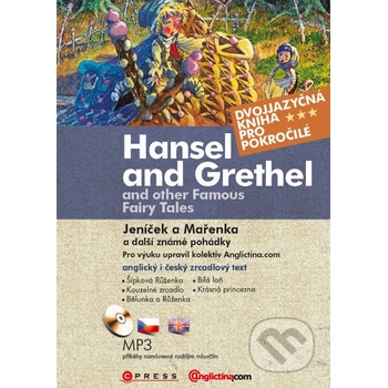 Hansel and Grethel Jeníček a Mařenka Hanzel and Grethel Jeníček a Mařenka