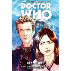 Doctor Who: The Twelfth Doctor Vol. 2: Fractures | Robbie Morrison (ISBN: 9781782766599)