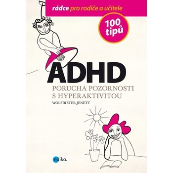 ADHD 100 tipů