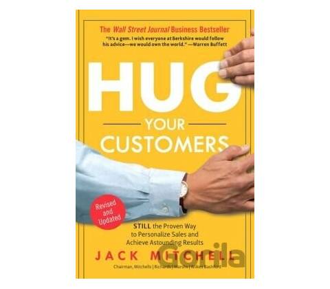 Hug Your Customers - Jack Mitchell