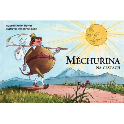 Měchuřina na cestách - Daniel Hevier, Imrich Vysočan