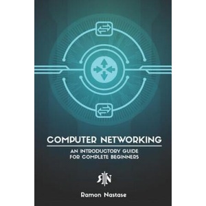Computer Networking | Ramon Nastase (ISBN: 9781791769246)