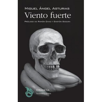 Viento fuerte | Miguel Angel Asturias