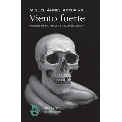 Viento fuerte | Miguel Angel Asturias