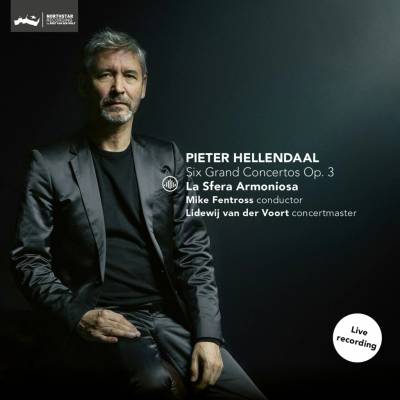 LA SFERA ARMONIOSA / MIKE - PIETER HELLENDAAL: SIX GRAND CONCERTOS OP. 3 CD