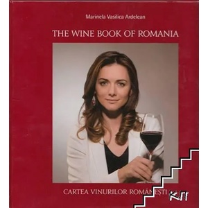 The Wine Book Of Romania (ISBN: 9789730240313)
