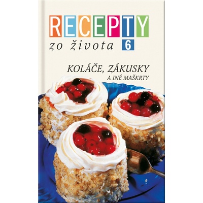 Recepty zo Života 6 - Kolektív autorov