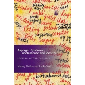 Asperger Syndrome, Adolescence, and Identity | Harvey Molloy, Latika Vasil (2004)