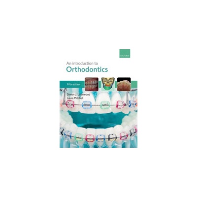 Introduction to Orthodontics Littlewood Simon J. Consultant Orthodontist and Specialty Lead St. Luke's Hospital Bradford UK Honorary Senior Clinical Lecturer University of Leeds UKPaperback / sof