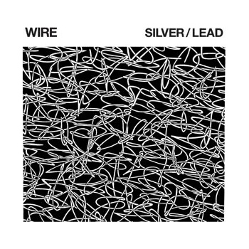 Wire - Silver/ Lead LP