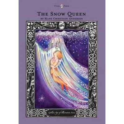 Snow Queen - The Golden Age of Illustration Series | Hans Christian Andersen