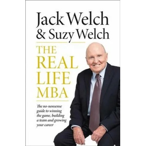 Real-Life MBA | Jack Welch, Suzy Welch (ISBN: 9780008313678)