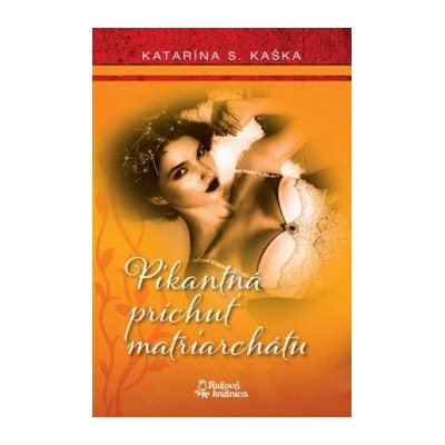 Pikantná príchuť matriarchátu