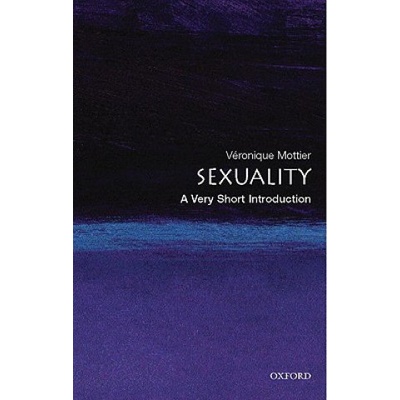 Sexuality: A Very Short Introduction Very Short Introductions - V. Mottier