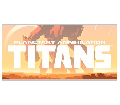 Planetary Annihilation: TITANS