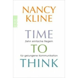 Time to think | Nancy Kline, Renate Graßtat (ISBN: 9783499631795)
