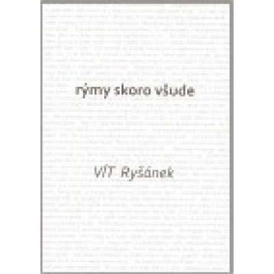 Rýmy skoro všude - Vít Ryšánek