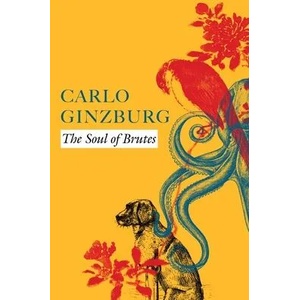 Soul of Brutes | Carlo Ginzburg (ISBN: 9781803090726)