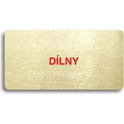 ACCEPT Piktogram DÍLNY - zlatá tabulka - barevný tisk bez rámečku