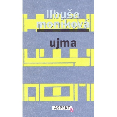 Ujma - Libuše Moníková, Monika Mitášová