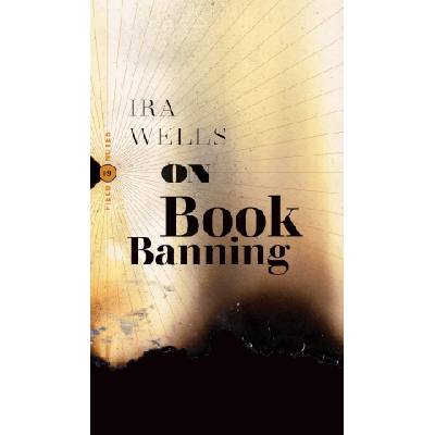 On Book Banning | Ira Wells