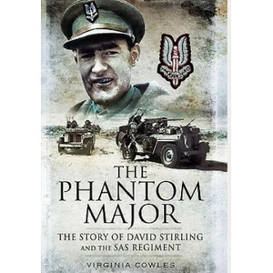 Phantom Major: The Story of David Stirling and the Sas Regiment | Virginia Cowles (2011)