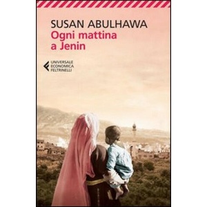 Ogni mattina a Jenin | Susan Abulhawa, S. Rota Sperti (ISBN: 9788807881336)