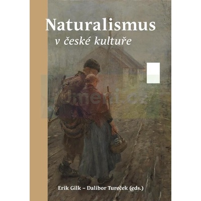 Naturalismus v české kultuře | Gilk, Erik
