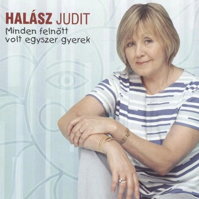 HALASZ JUDIT - MINDEN FELNOTT VOLT EGYSZ CD