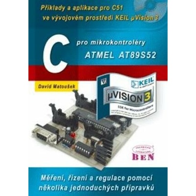 C pro mikrokontroléry ATMEL AT89S52 - David Matoušek