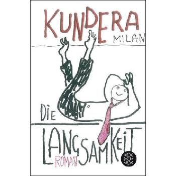 Die Langsamkeit - Kundera, Milan