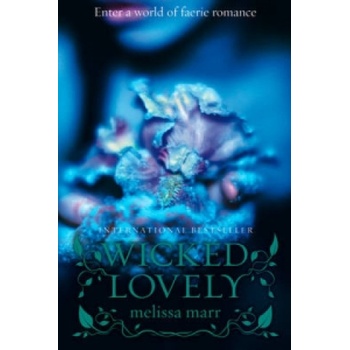 Wicked Lovely - Melissa Marr