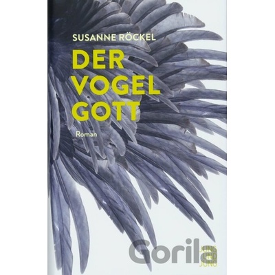 Der Vogelgott Rckel SusannePevná vazba