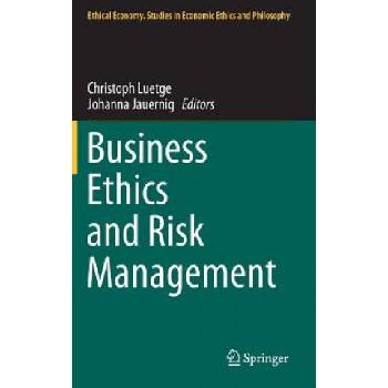 Business Ethics and Risk Management | Christoph Luetge, Johanna Jauernig