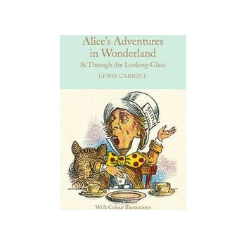 Alice in Wonderland and Through the Looking-Glass