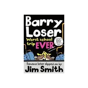 Barry Loser: worst school trip ever! | Jim Smith (ISBN: 9781405283991)