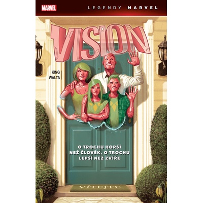 Vision: O trochu horší než člověk, o trochu lepší než zvíře (Legendy Marvel) - Tom King – Zboží Dáma