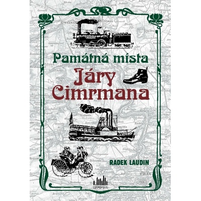 Památná místa Járy Cimrmana - Laudin Radek
