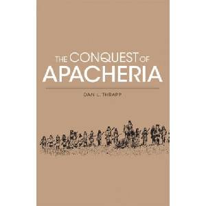 Conquest of Apacheria | Thrapp Dan L (ISBN: 9780806112862)