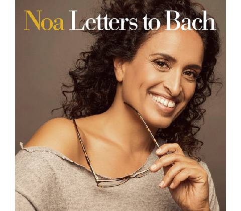 Letters to Bach - Noa CD