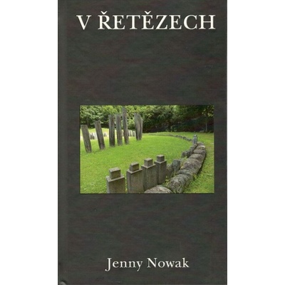 V řatězech - Jenny Nowak
