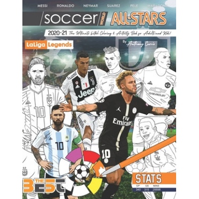 Soccer World All Stars 2020-21: La Liga Legends edition: The Ultimate Futbol Coloring, Activity and Stats Book for Adults and Kids Curcio AnthonyPaperback