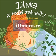 Jůlinka z jedlé zahrádky